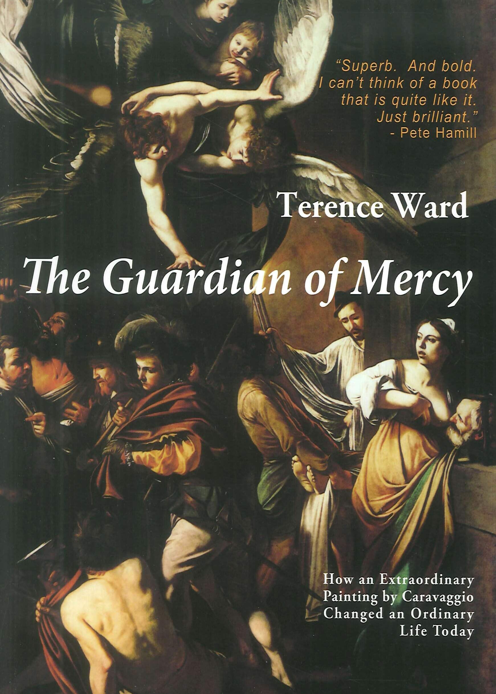 The guardian of mercy. How an extraordinary painting by Caravaggio changed an ordinary life today (Finestre) Film, Art & Culture