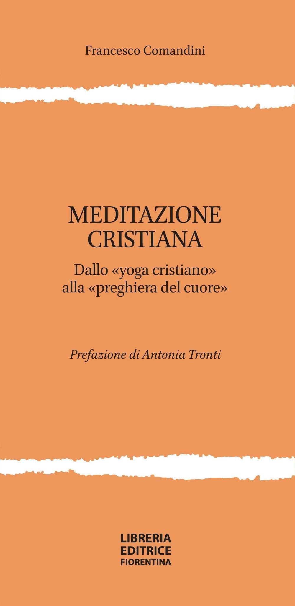 Meditazione cristiana. Dallo «yoga cristiano» alla «preghiera del cuore» Religion & Esotericism