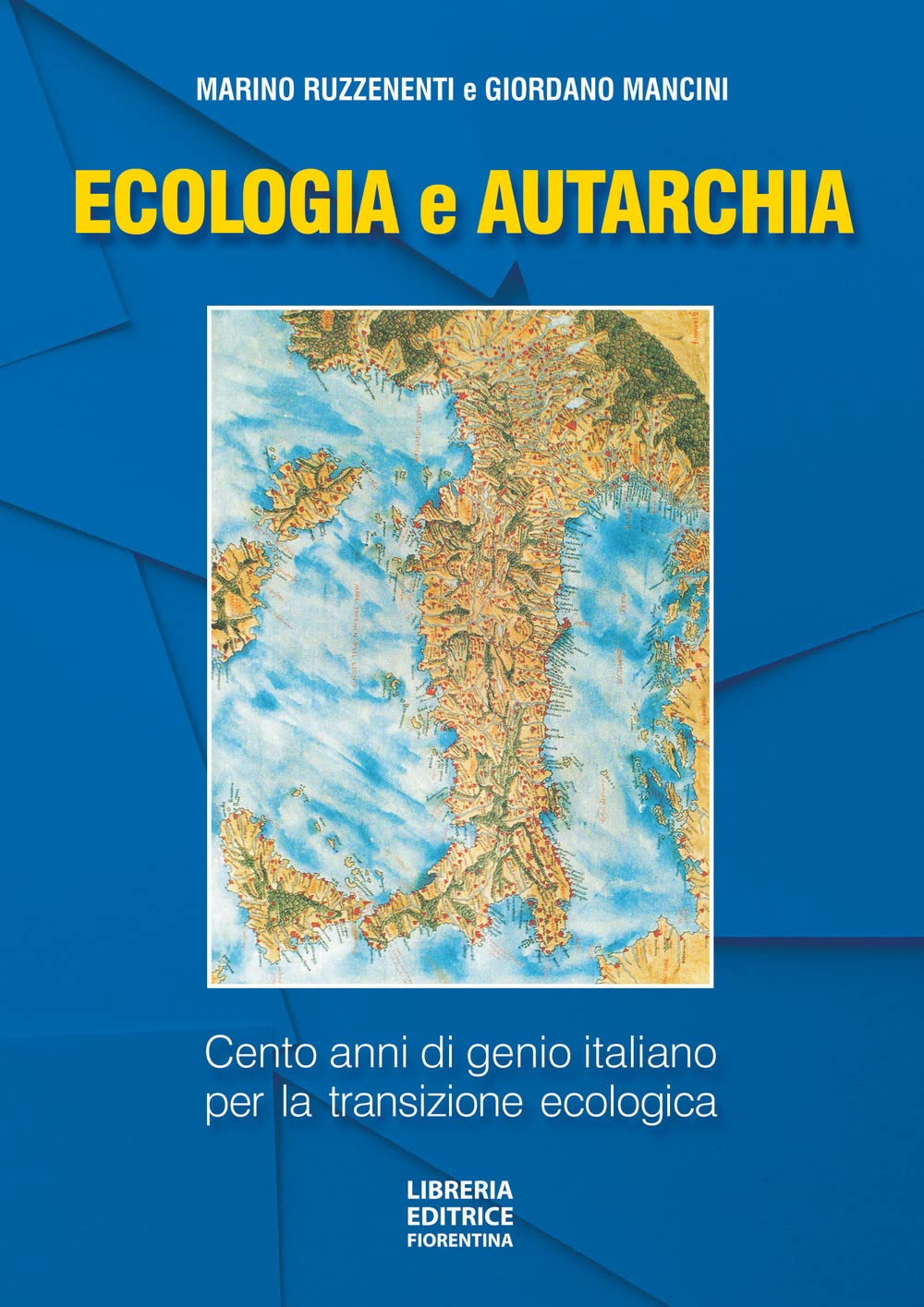 Ecologia e autarchia. 100 anni di genio italiano per la transizione ecologica Mathematics