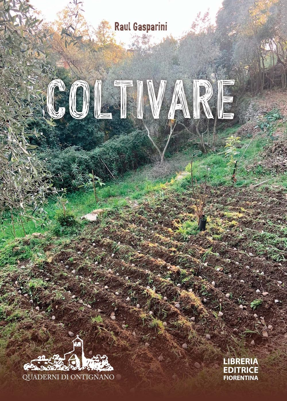 Coltivare. Appunti per una agricoltura naturale Books