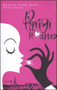 Parigi ti amo. Parigi ti odio book