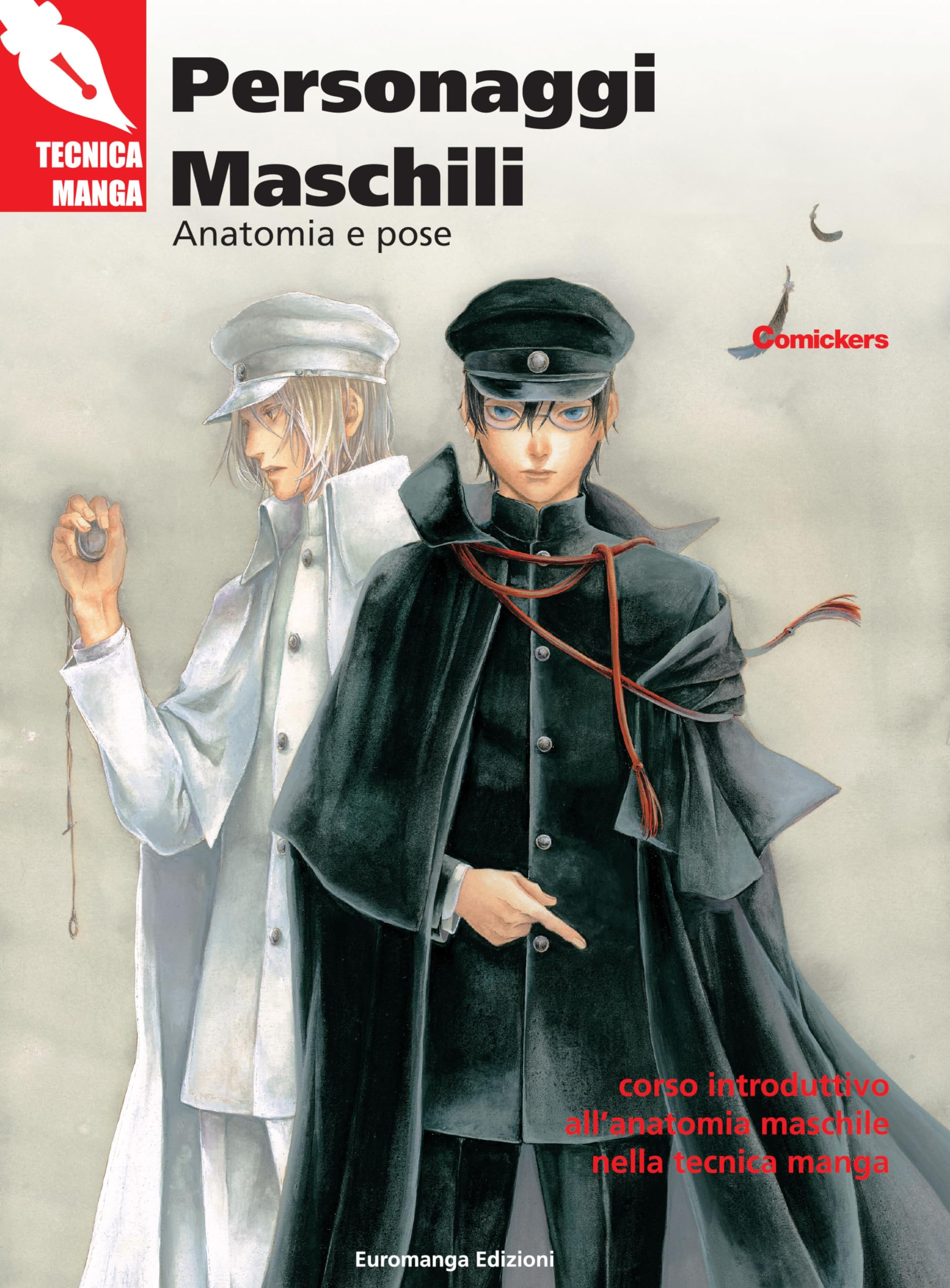 Personaggi maschili. Anatomia e pose. Corso introduttivo all'anatomia maschile nella tecnica manga Film, Art & Culture