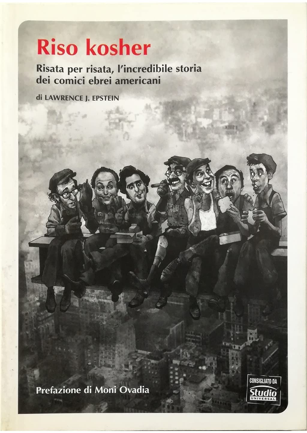 Riso kosher. Risata per risata, l'incredibile storia dei comici ebrei americani book