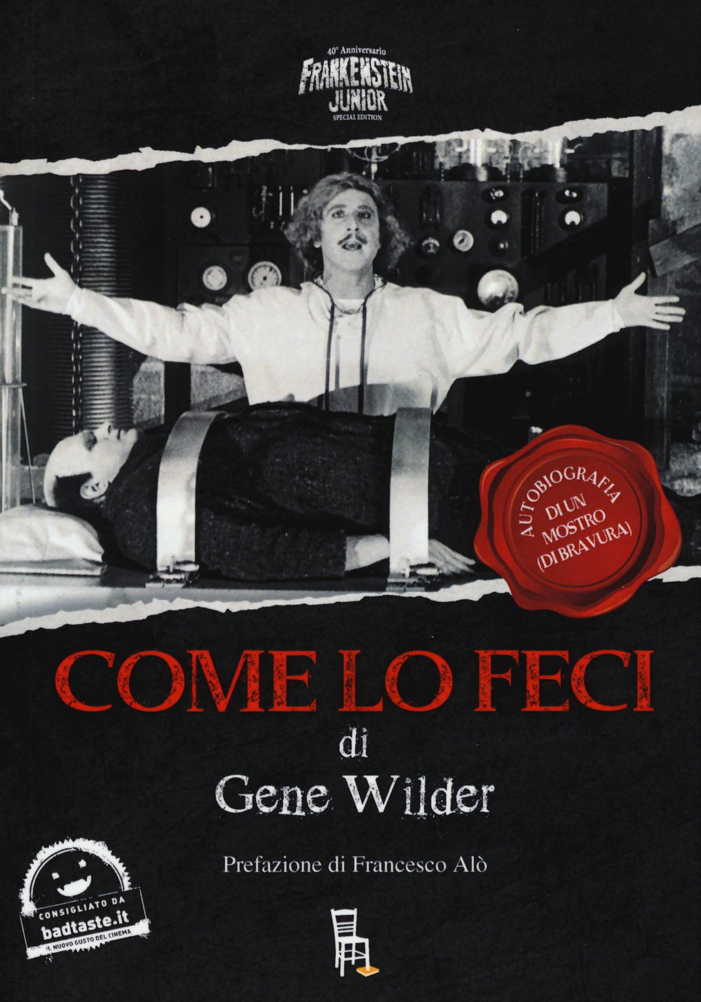 Come lo feci. Autobiografia di un mostro (di bravura). Ediz. speciale book