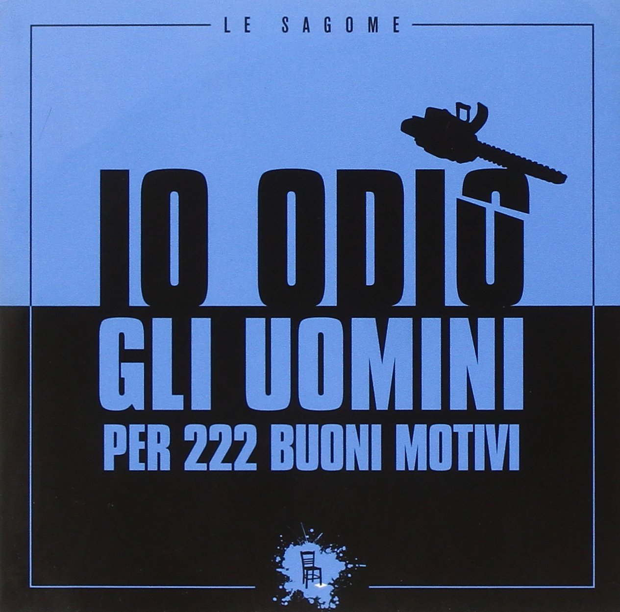 Io odio gli uomini per 222 buoni motivi Books