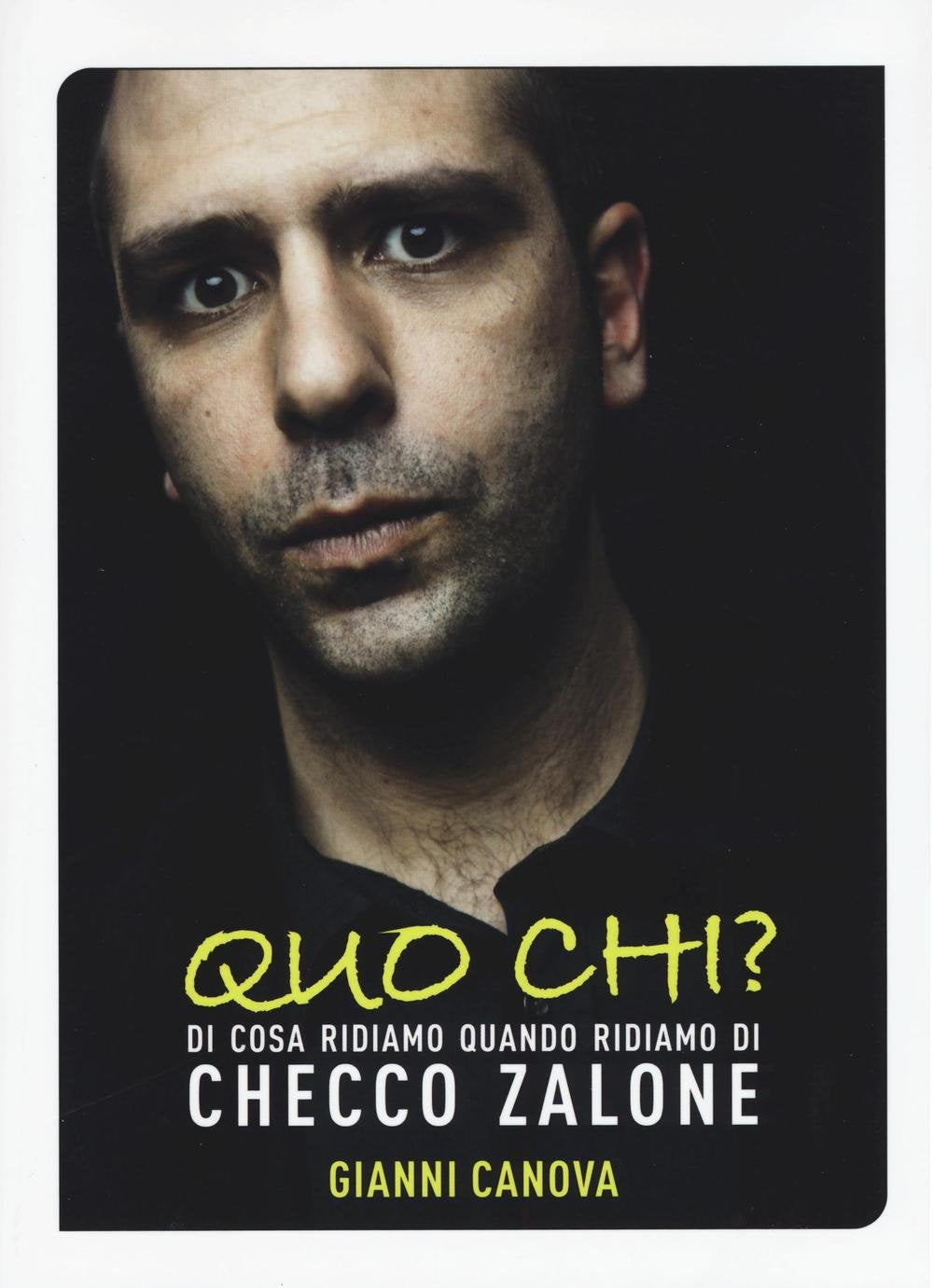 Quo chi? Di cosa ridiamo quando ridiamo di Checco Zalone book