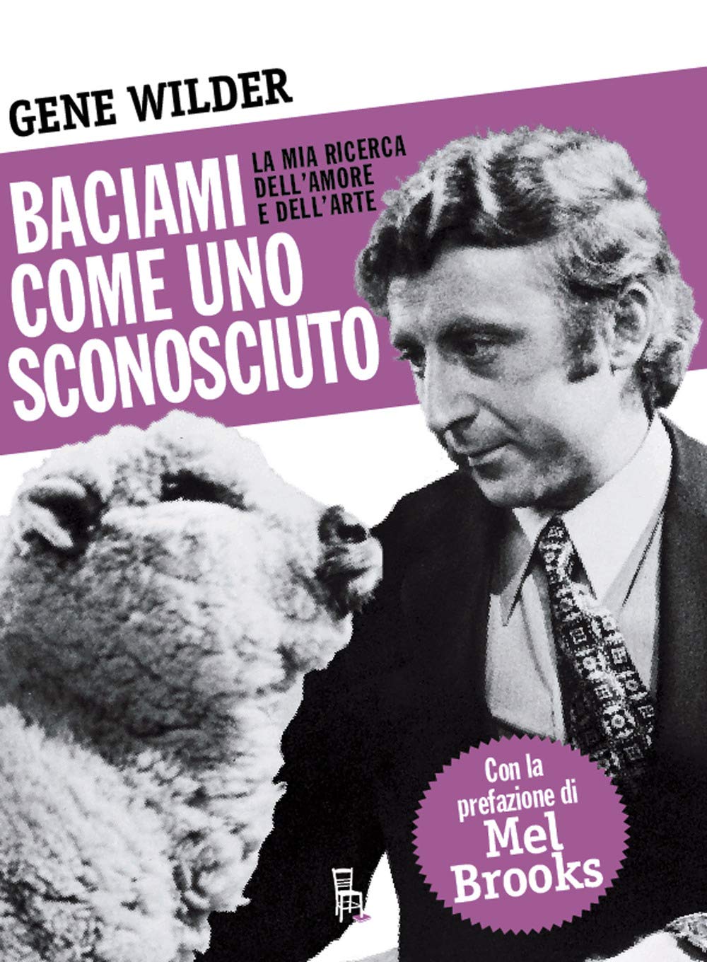 Baciami come uno sconosciuto. La mia ricerca dell'amore e dell'arte book