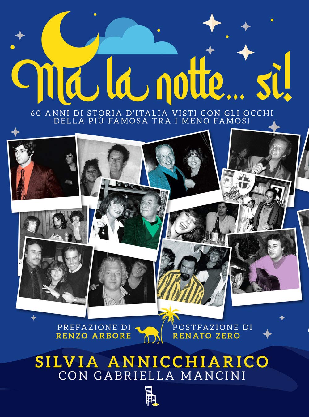 Ma la notte... Sì! 60 anni di storia d'Italia visti con gli occhi della più famosa dei meno famosi book