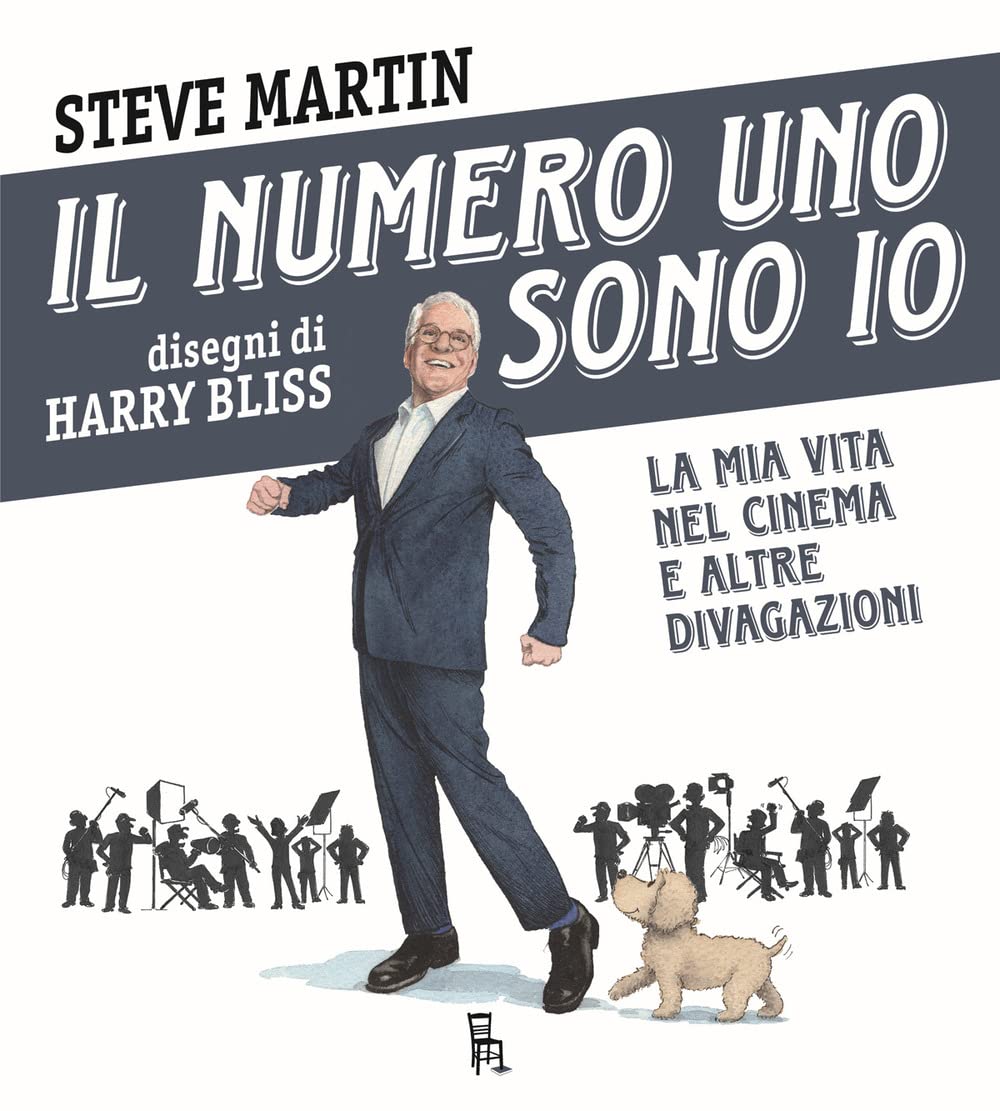 Il numero uno sono io. La mia vita nel cinema e altre divagazioni book