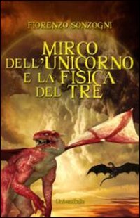 Mirco dell'unicorno e la fisica del tre book