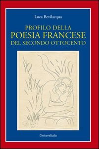 Profilo della poesia francese del secondo ottocento book