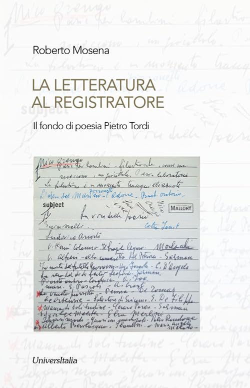 La letteratura al registratore. Il fondo di poesia Pietro Tordi book