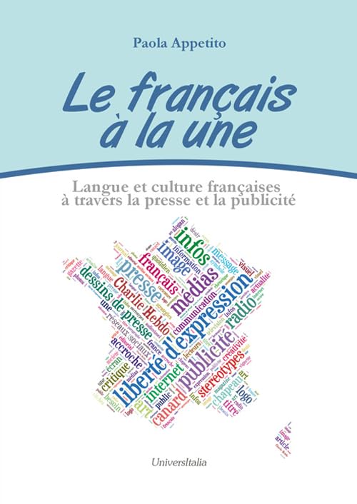 Le français à la une. Langue et culture françaises à travers la presse et la publicité book