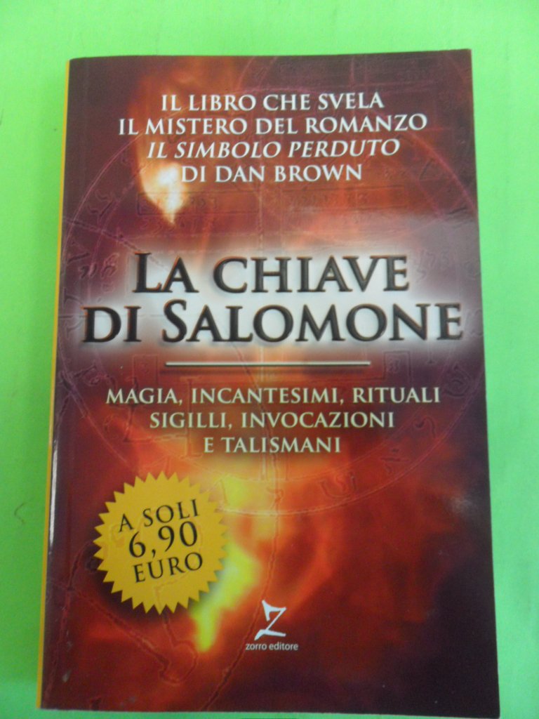La chiave di Salomone. Magia, incantesimi, rituali, sigilli, invocazioni e talismani Religion & Esotericism
