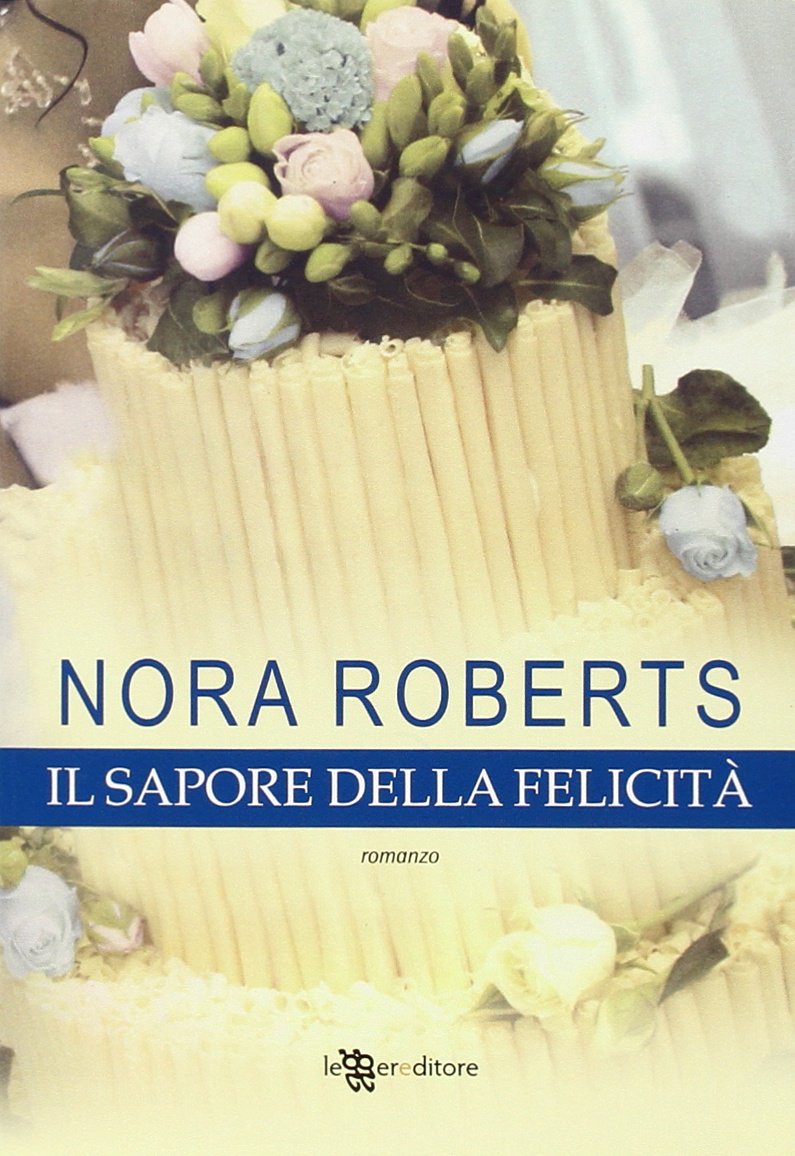 Il sapore della felicità (Narrativa) Contemporary literature