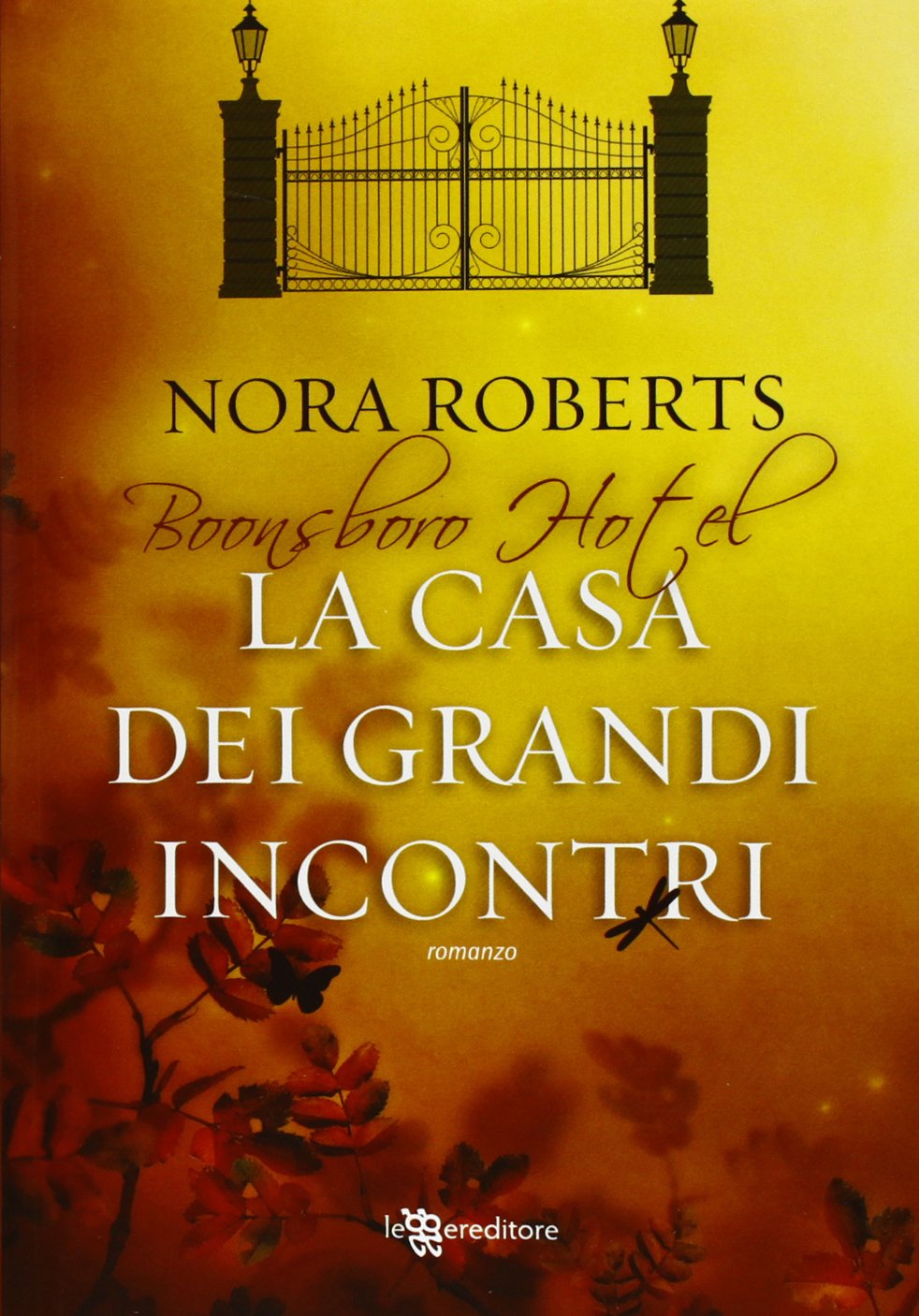 La casa dei grandi incontri. Trilogia di Boonsboro Hotel International