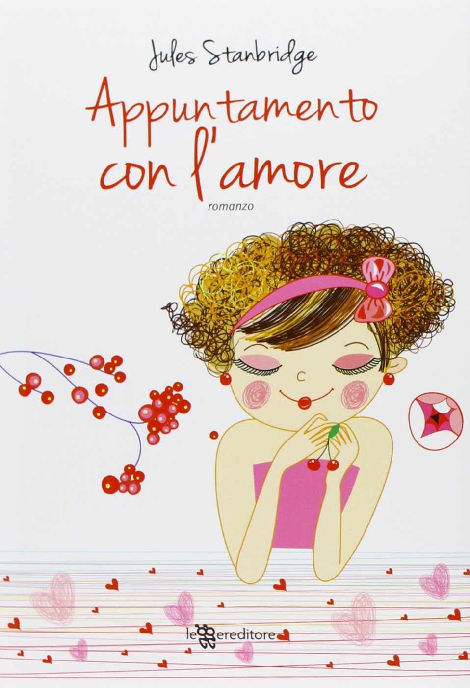 Appuntamento con l'amore (Narrativa) Contemporary literature