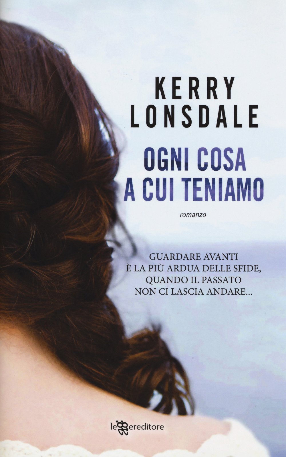 Ogni cosa a cui teniamo book