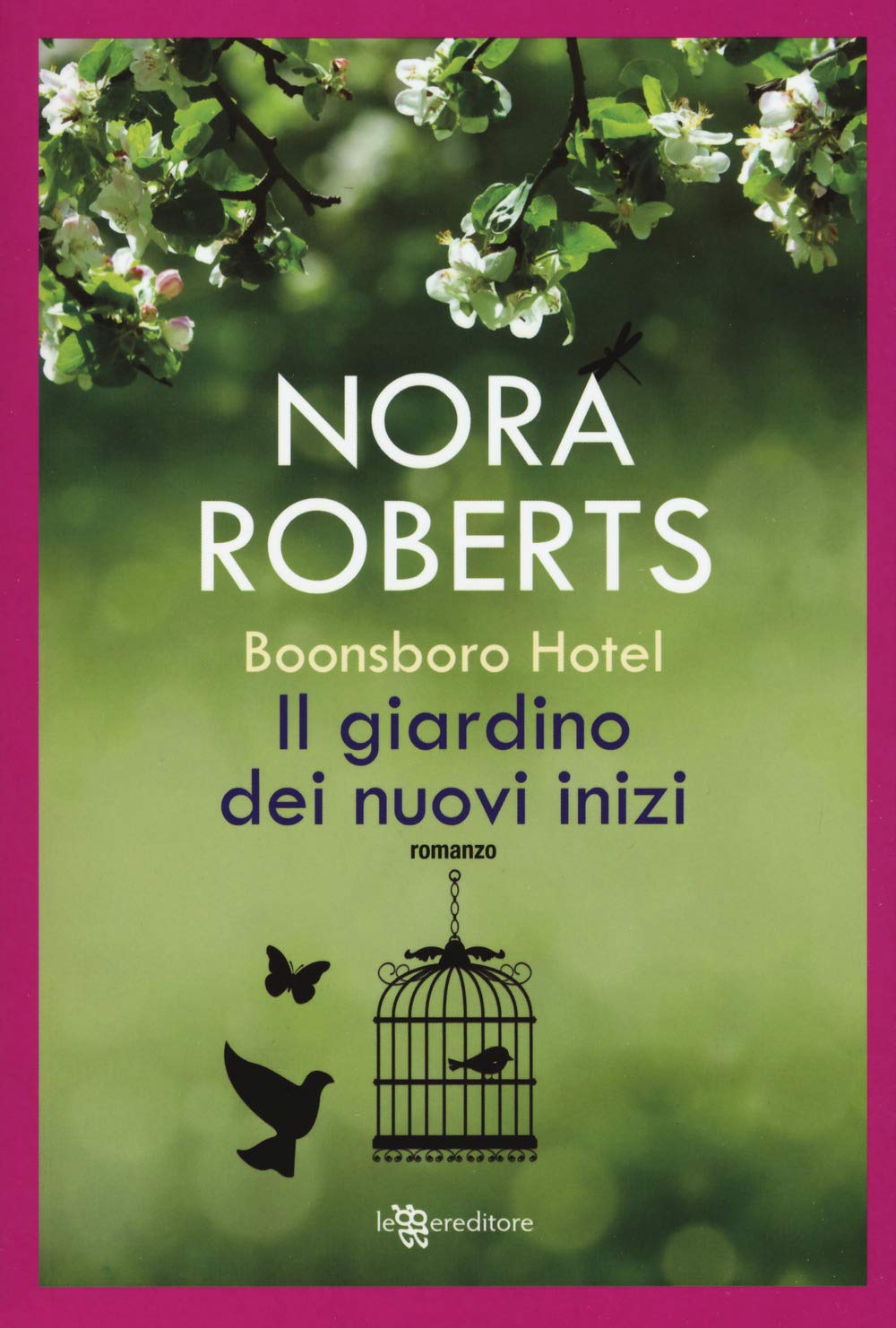 Il giardino dei nuovi inizi. Trilogia di Boonsboro Hotel book