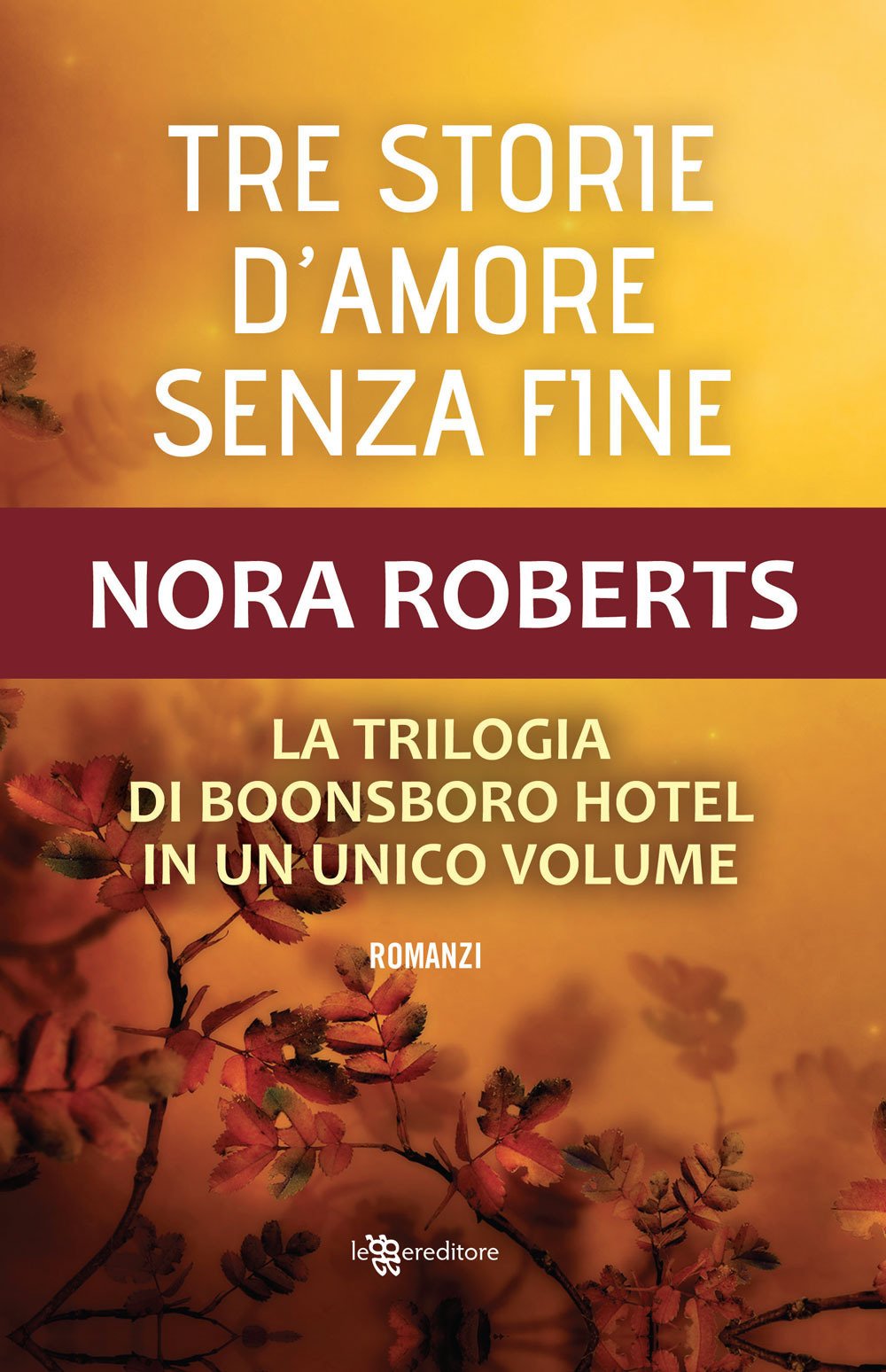 Tre storie d'amore senza fine (Narrativa) Contemporary literature
