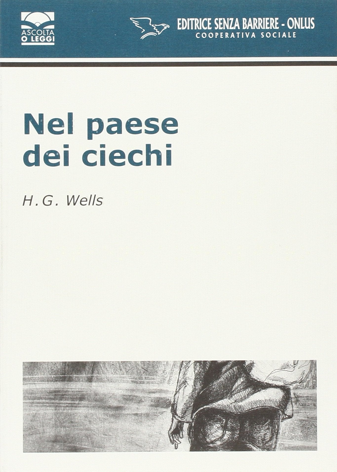 Nel paese dei ciechi. Con CD Audio book