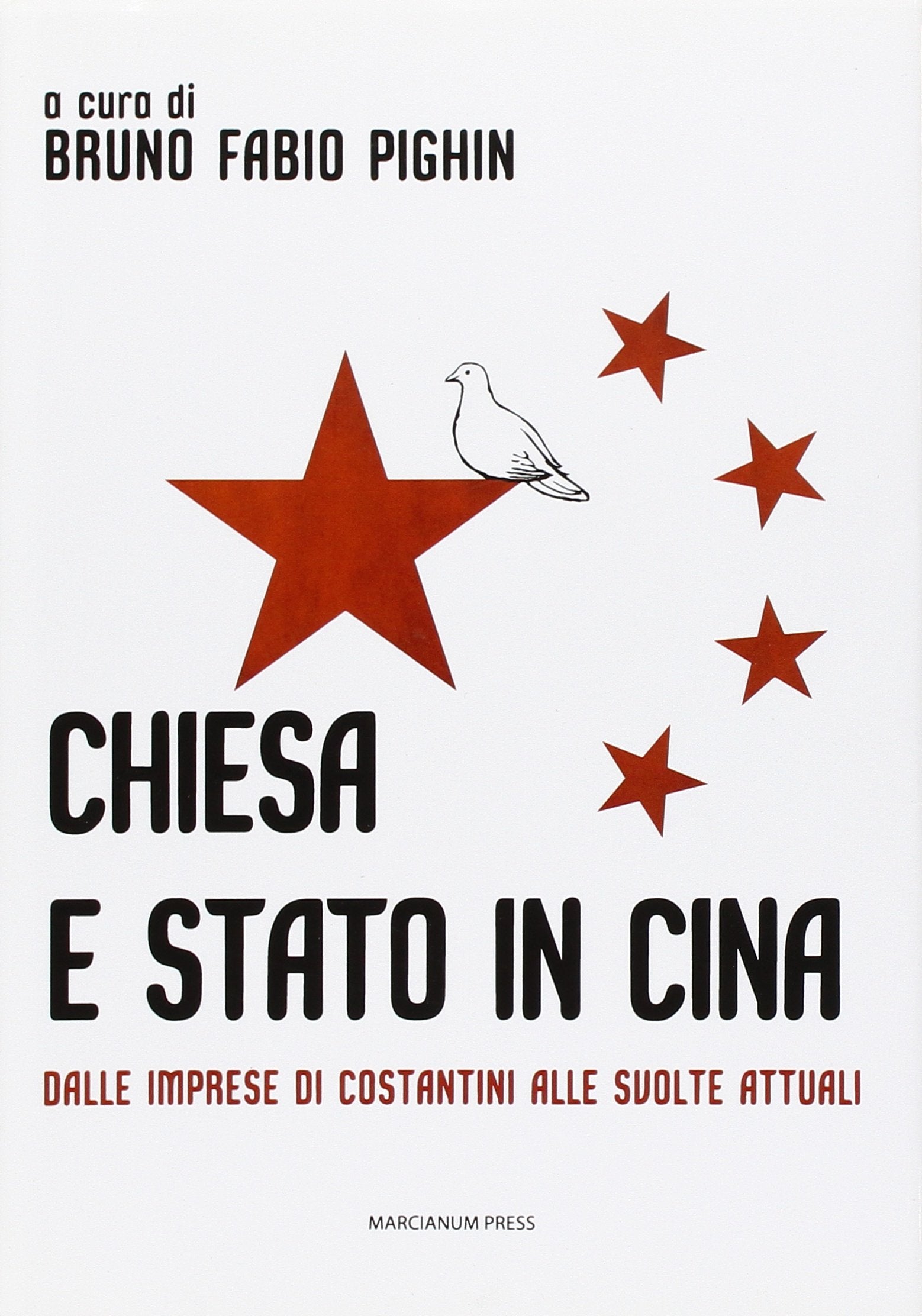 Chiesa e stato in Cina. Dalle imprese di Costantini alle svolte attuali book