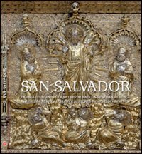 San Salvador. La Pala d'argento dorato restaurata da Venetian Heritage. Ediz. italiana e inglese book