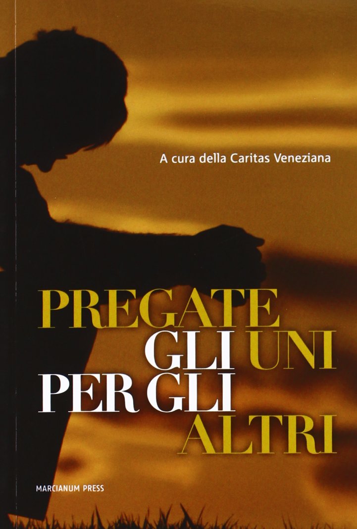 Pregate gli uni per gli altri Religion & Esotericism