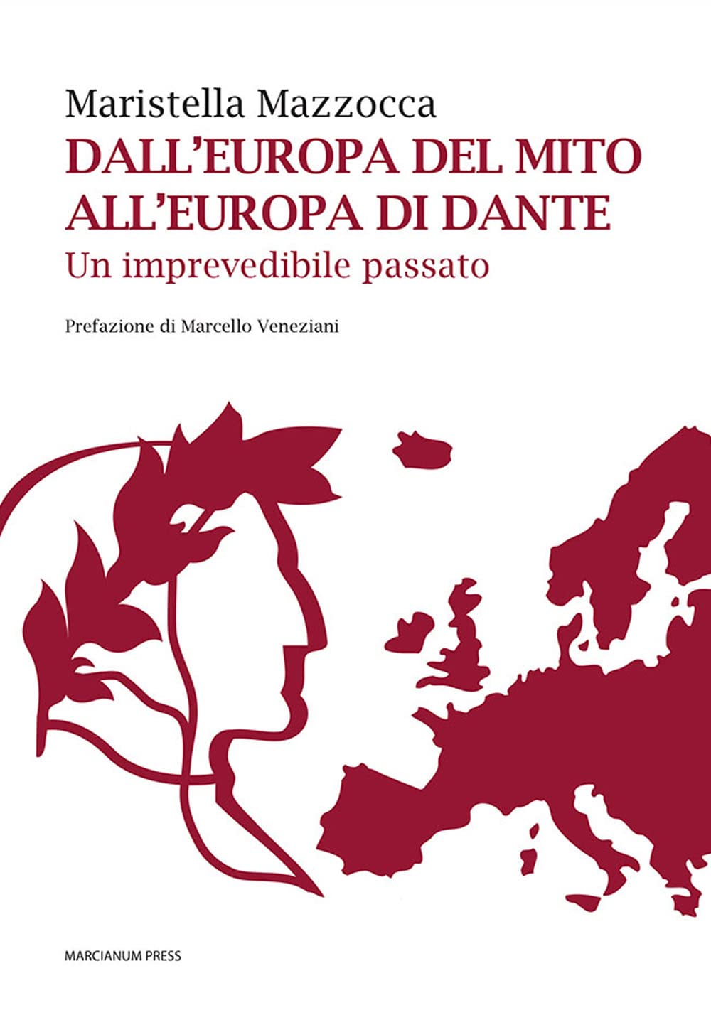 Dall'Europa del mito all'Europa di Dante. Un imprevedibile passato Contemporary literature