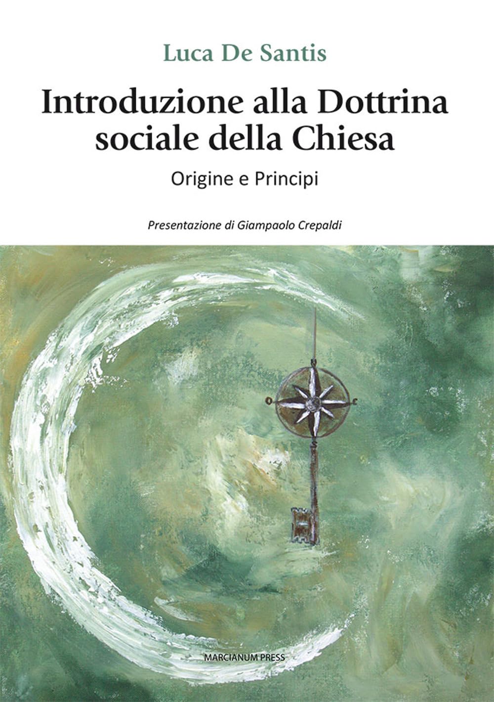 Introduzione alla dottrina sociale della Chiesa. Origini e principi (Studi Teologici ISSR) Religion & Esotericism