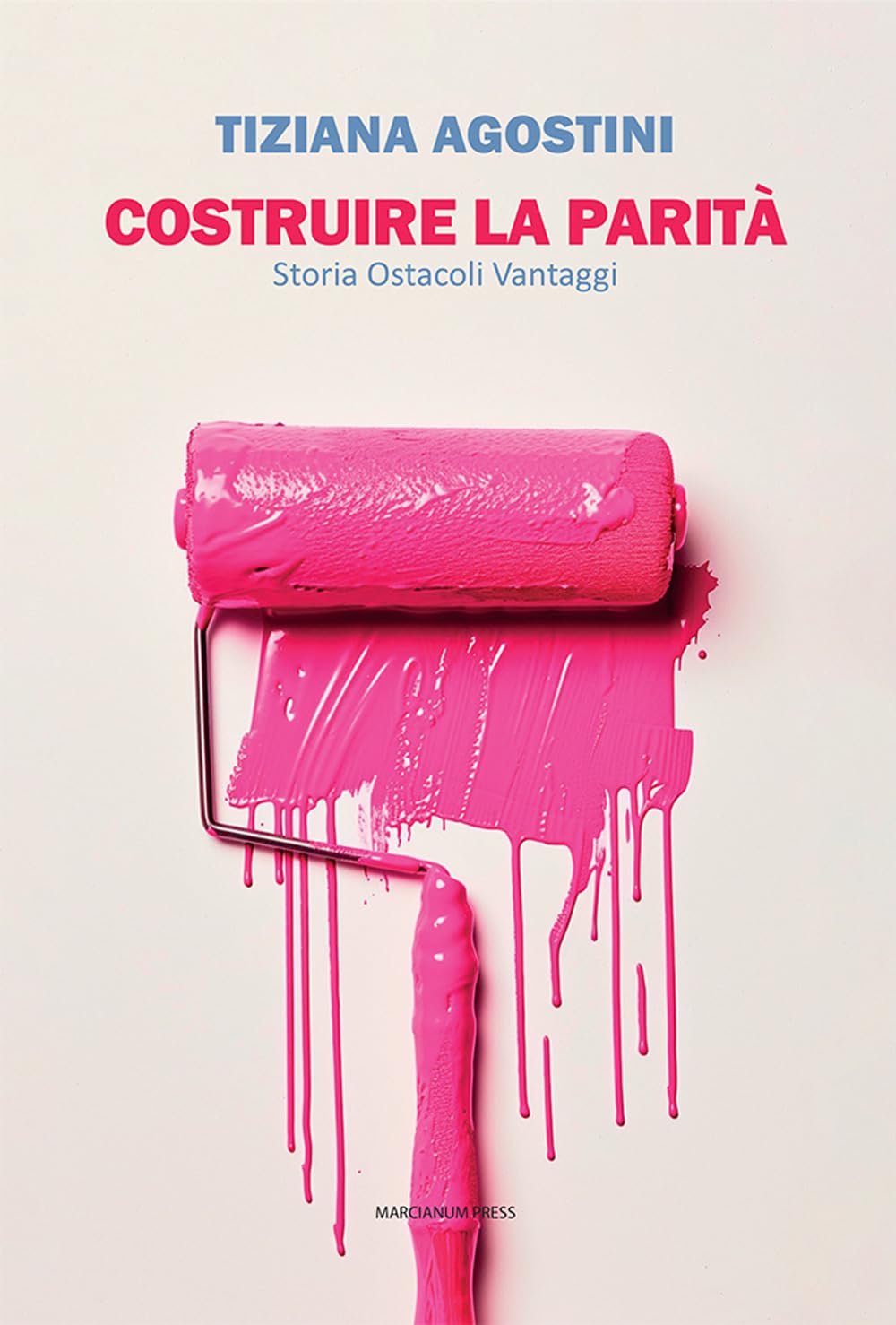 Costruire la parità. Storia ostacoli vantaggi book