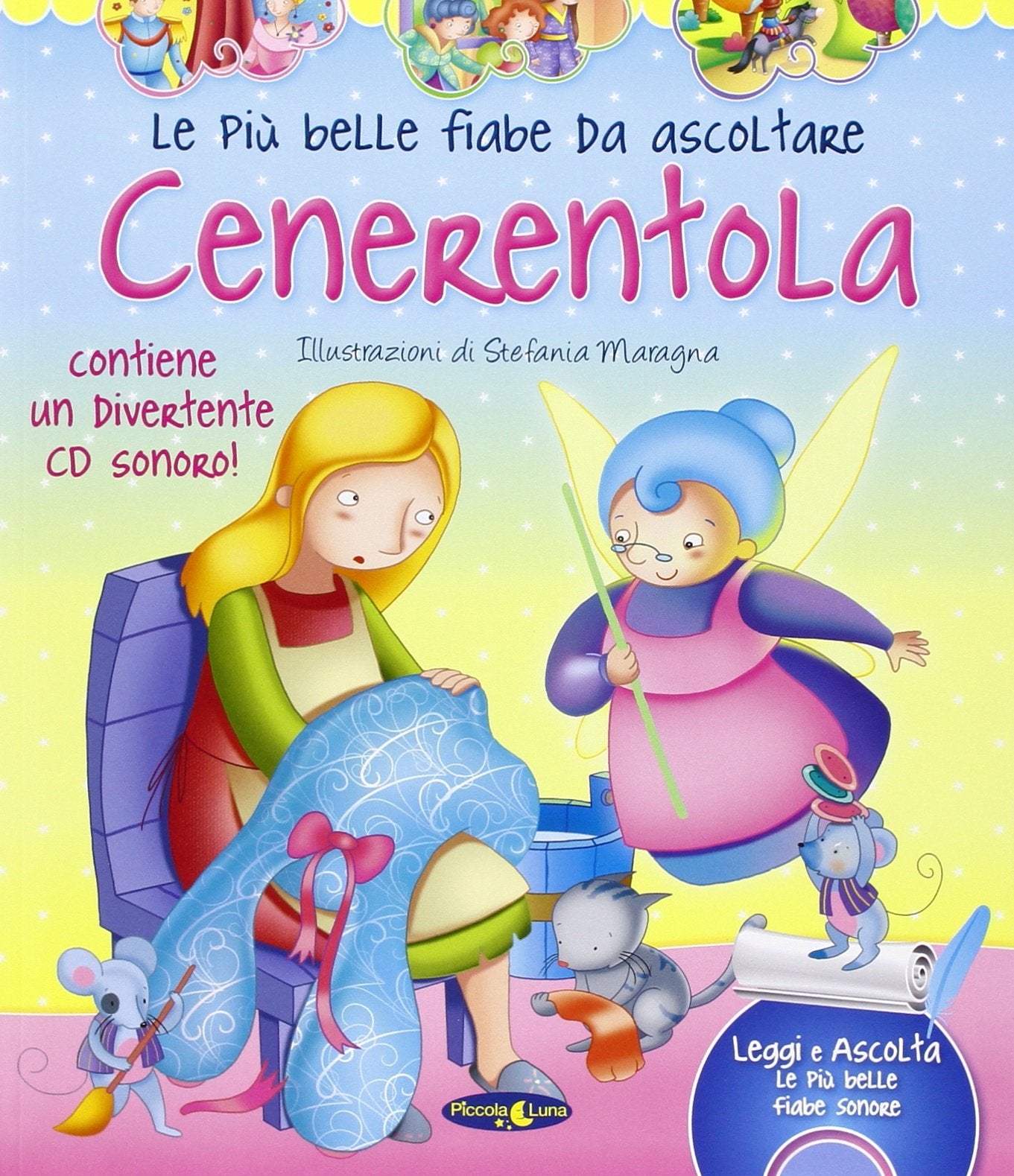 Cenerentola. Con CD Audio (Le più belle fiabe da ascoltare) Novels & Short Stories