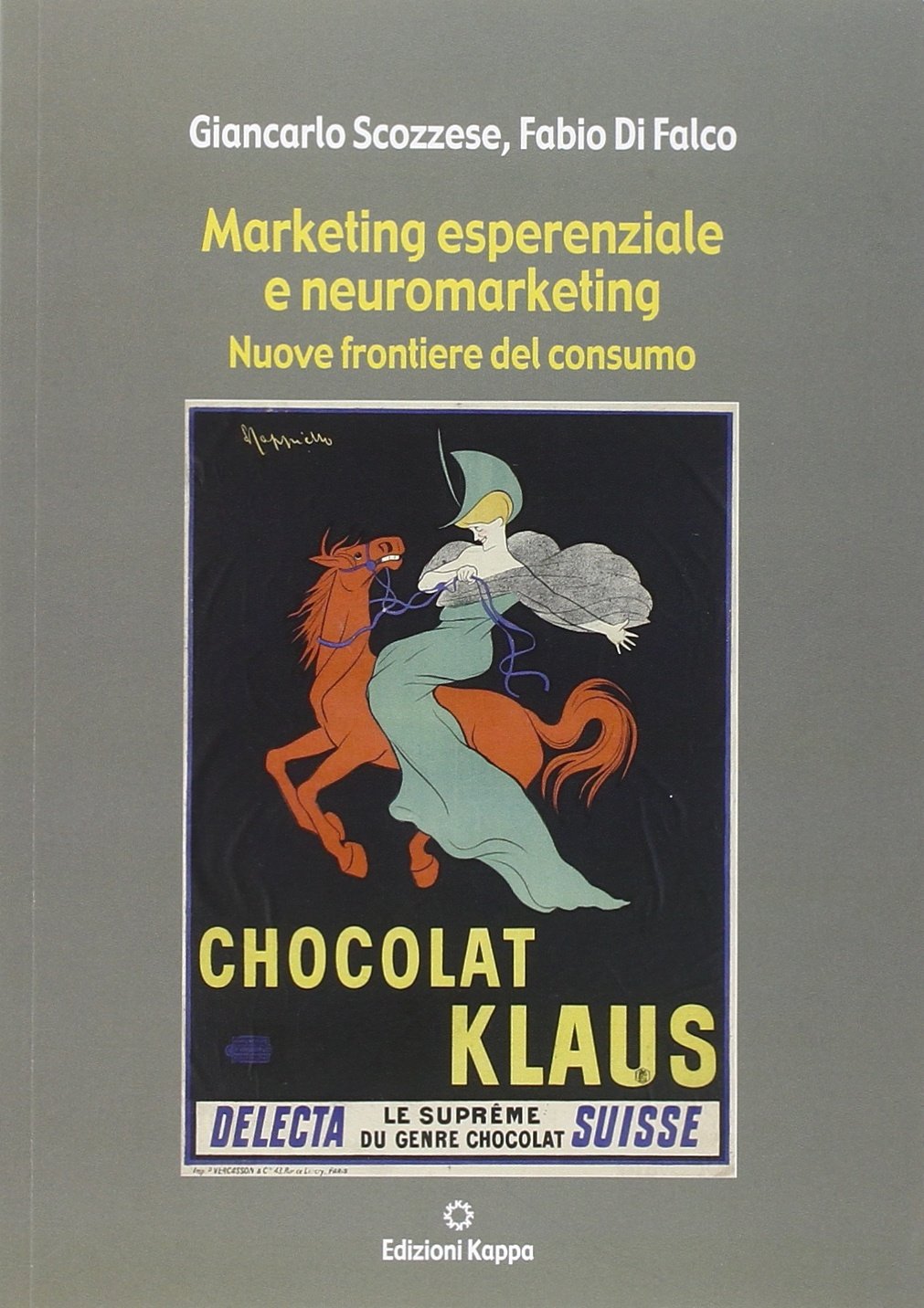 Marketing esperienziale e neuromarketing. Nuove frontiere del consumo book