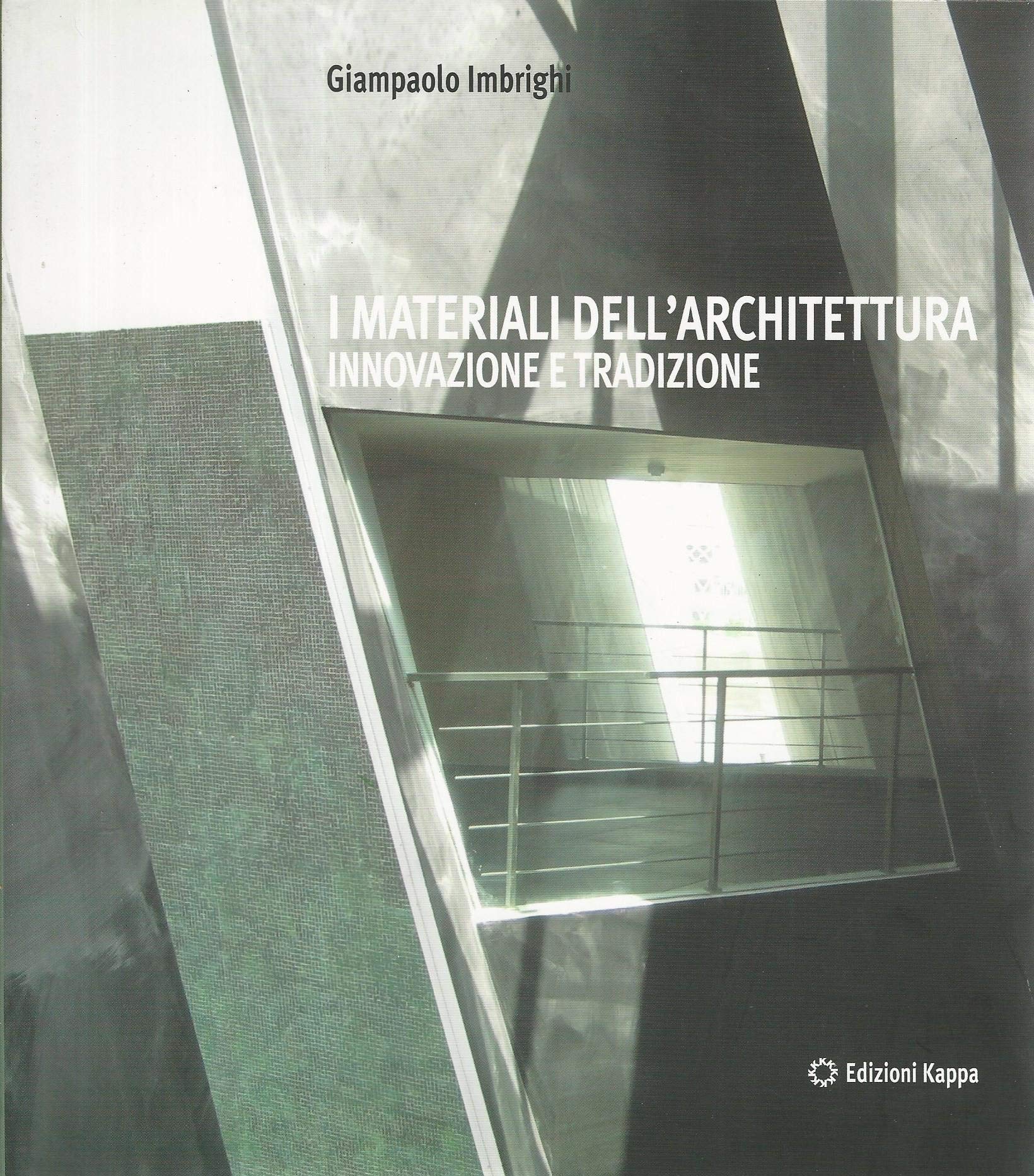I materiali dell'architettura. Innovazione e tradizione book