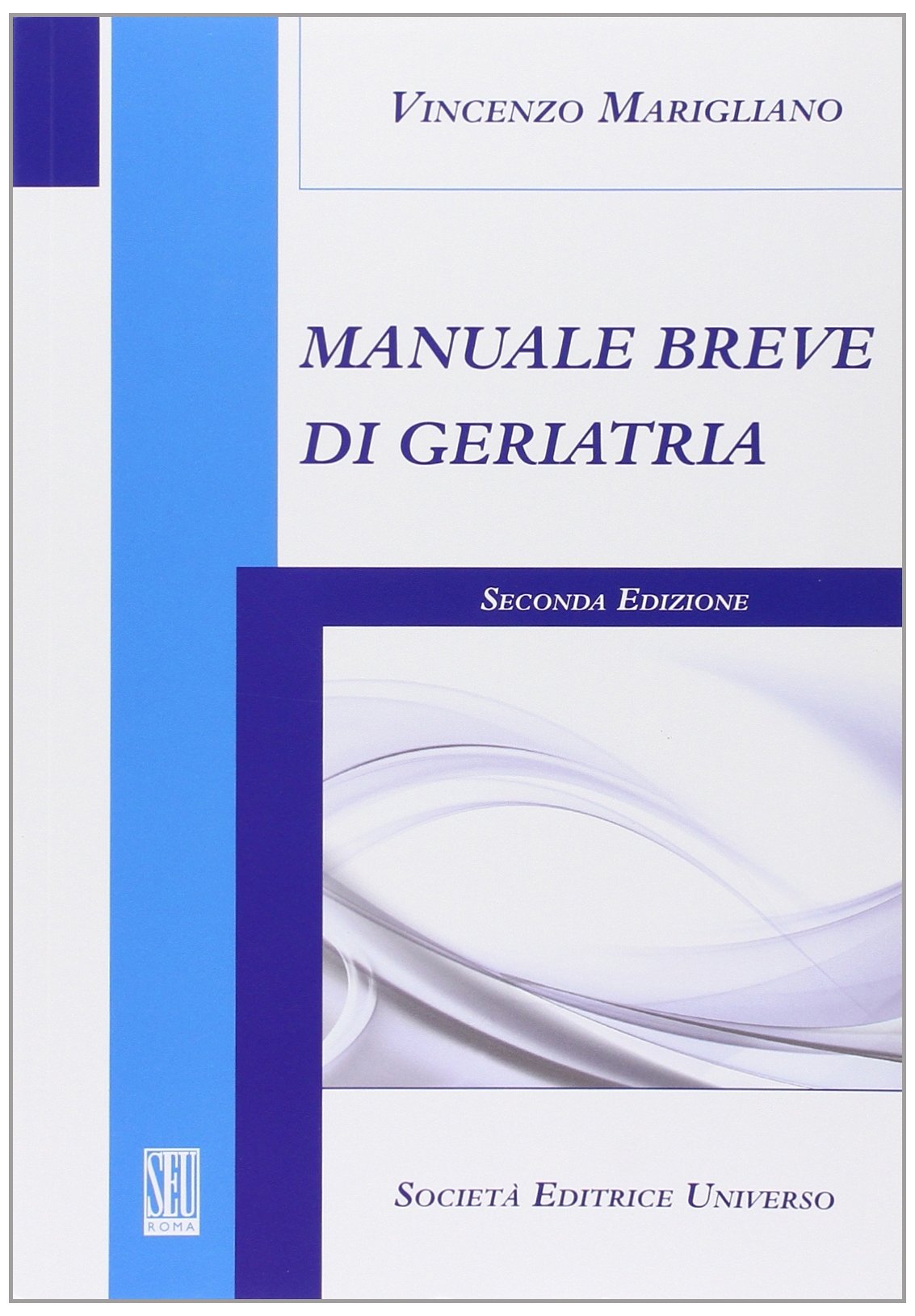 Manuale breve di geriatria Medicine