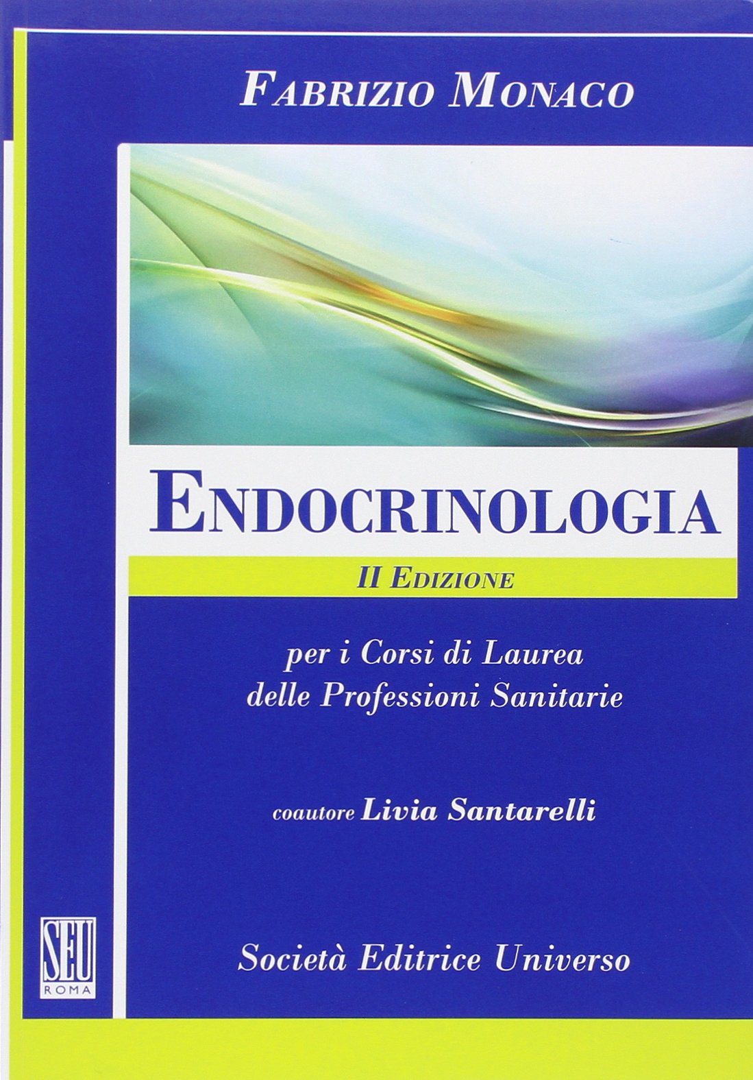 Endocrinologia (per i corsi di laurea delle professioni sanitarie) book