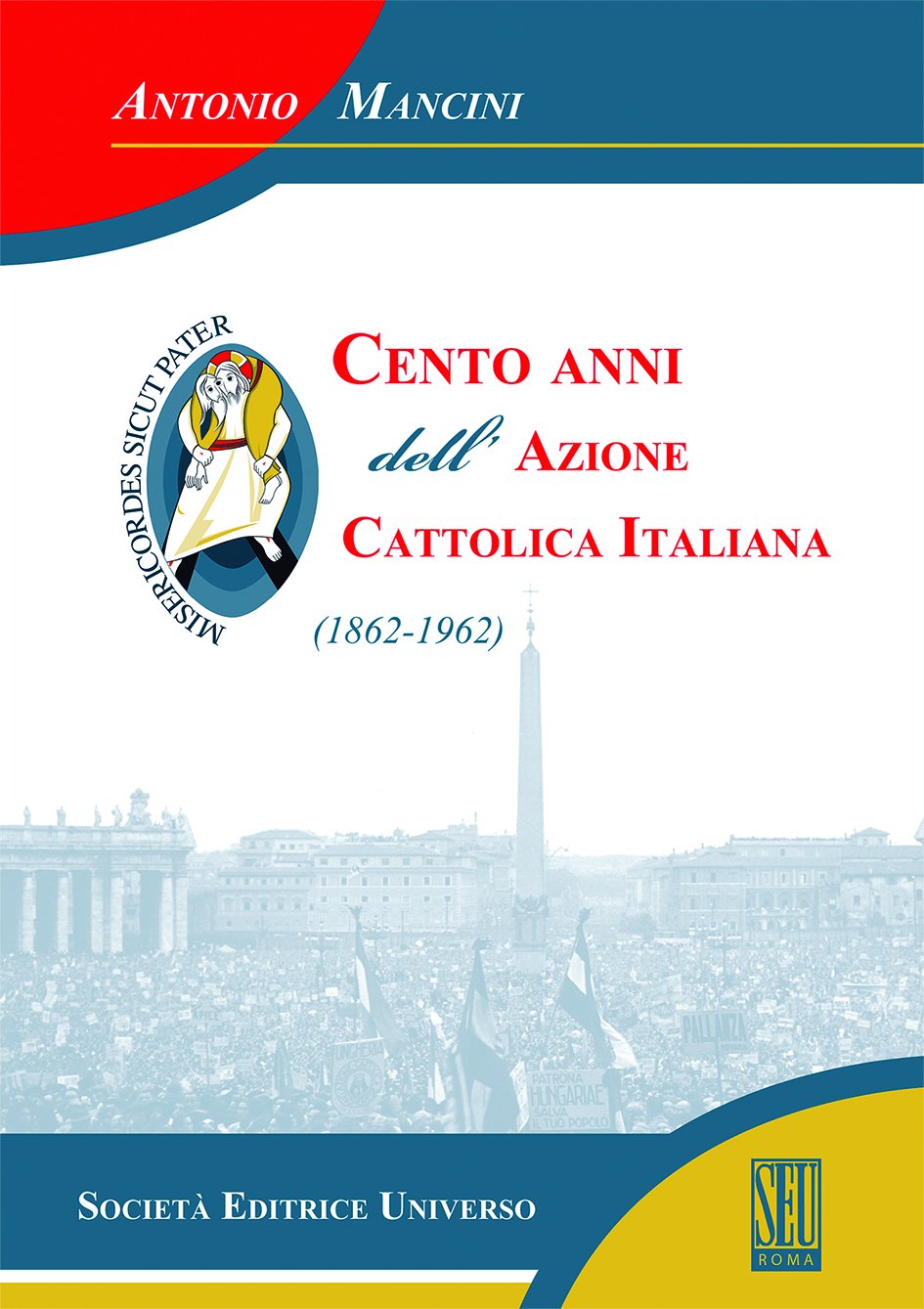 Cento anni dell'Azione cattolica (1862-1962) book