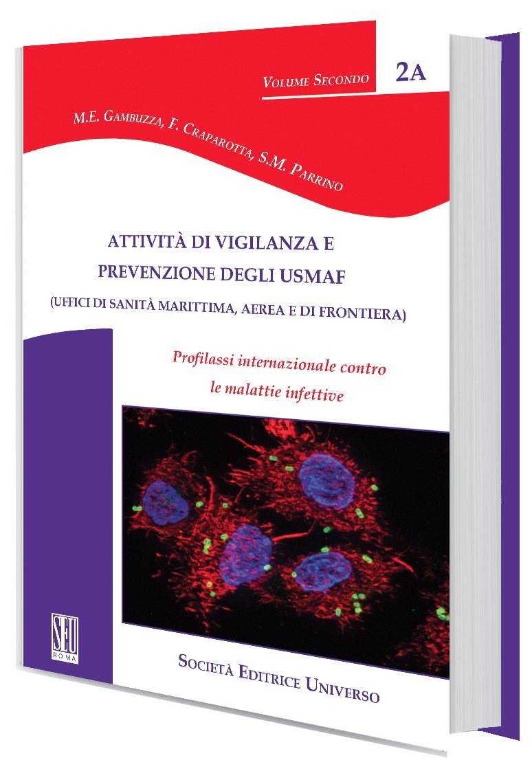 Attività di vigilanza e prevenzione degli USMAF. Profilassi internazionale contro le malattie infettive book