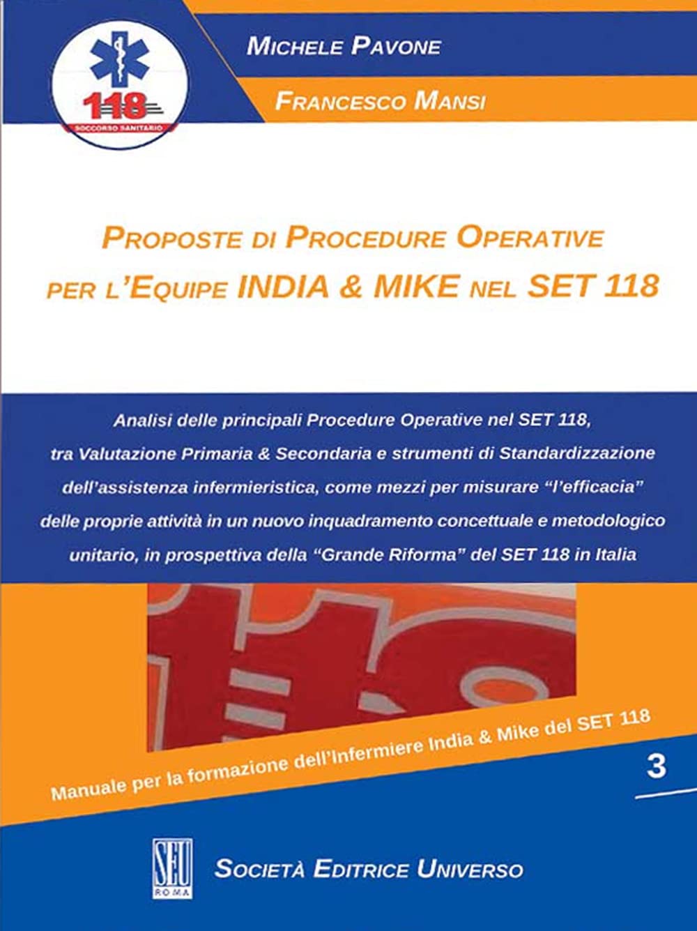 Proposte di procedure operative per l'equipe India & Mike nel Set 118 book