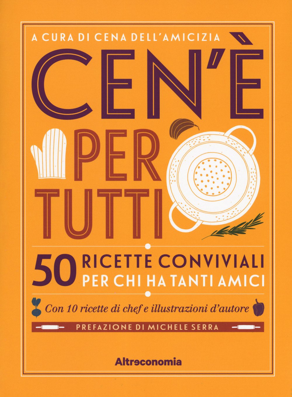 Ce n'è per tutti? Ricette conviviali per chi ha tanti amici book