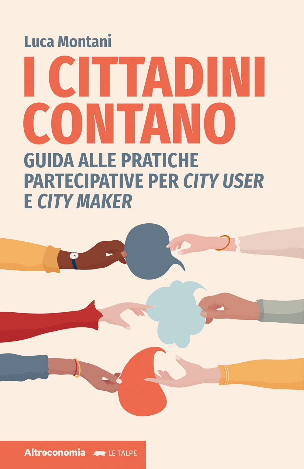 I cittadini contano. Guida alle pratiche partecipative per city user e city maker book