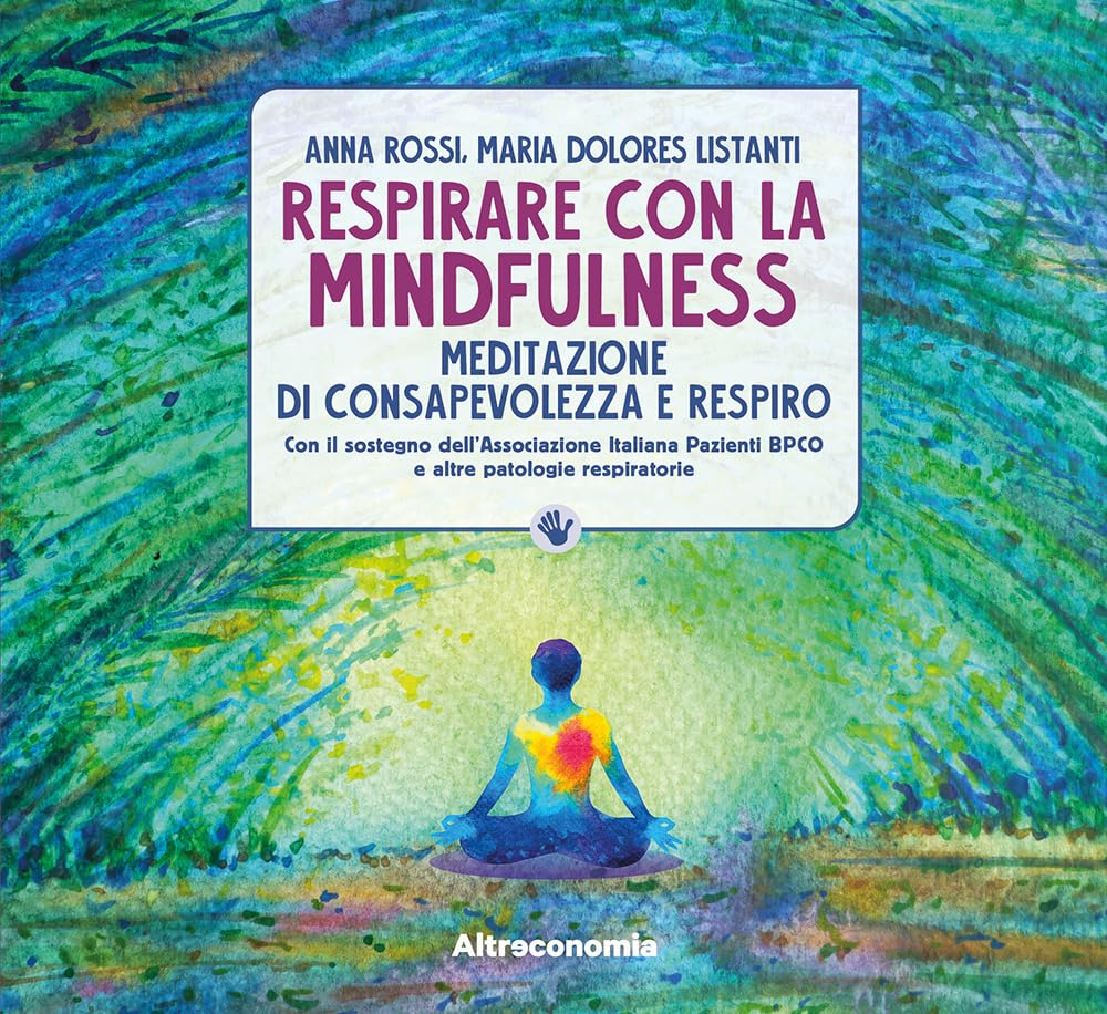 Respirare con la mindfulness. Meditazione di consapevolezza e respiro book
