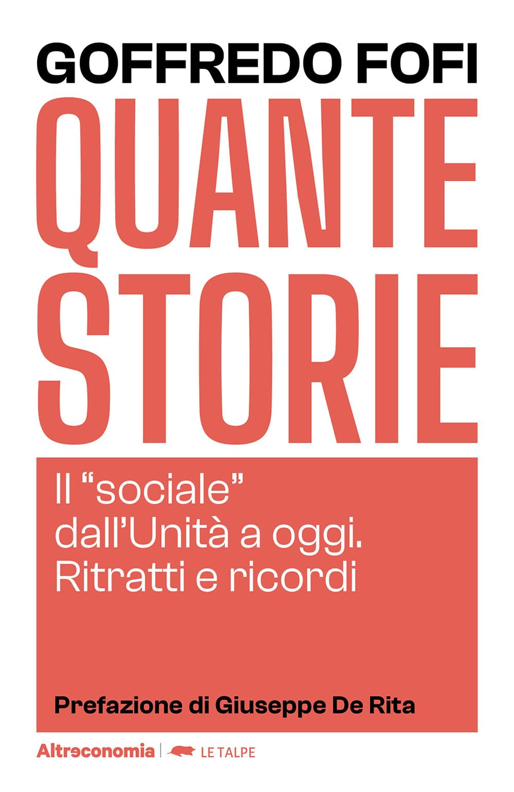 Quante storie. Il «sociale» dall'Unità a oggi. Ritratti e ricordi book