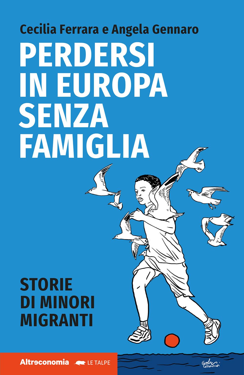 Perdersi in Europa senza famiglia. Storie di minori migranti Law