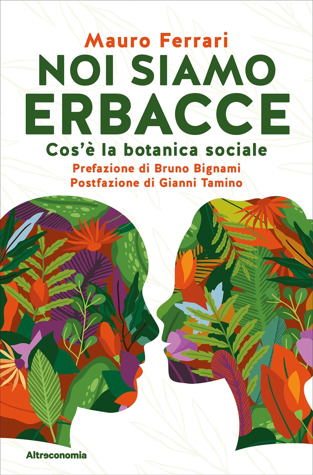 Noi siamo erbacce. Cos'è la botanica sociale book