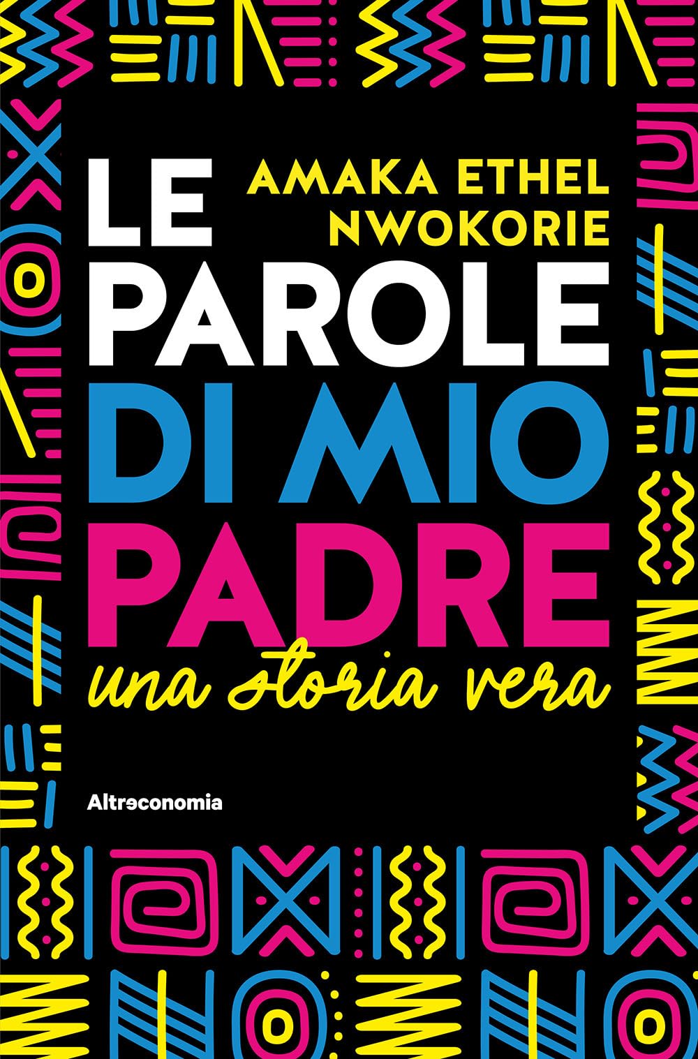 Le parole di mio padre. Una storia vera book