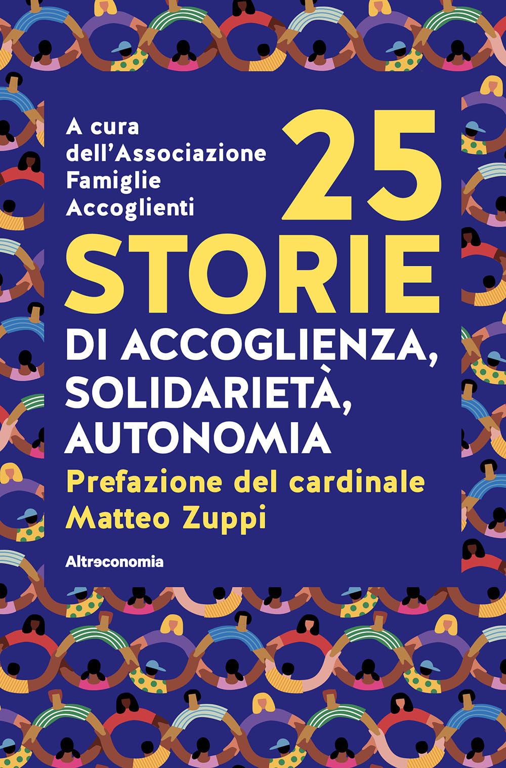 25 storie di accoglienza, solidarietà, autonomia book