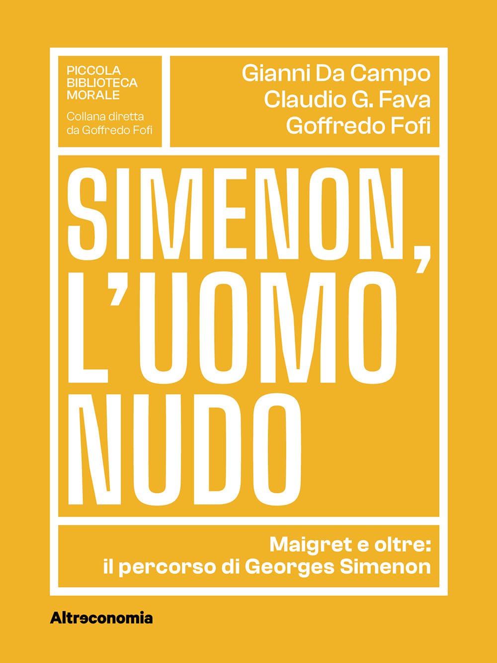 Simenon, l'uomo nudo. Maigret e oltre: il percorso di Georges Simenon Contemporary literature