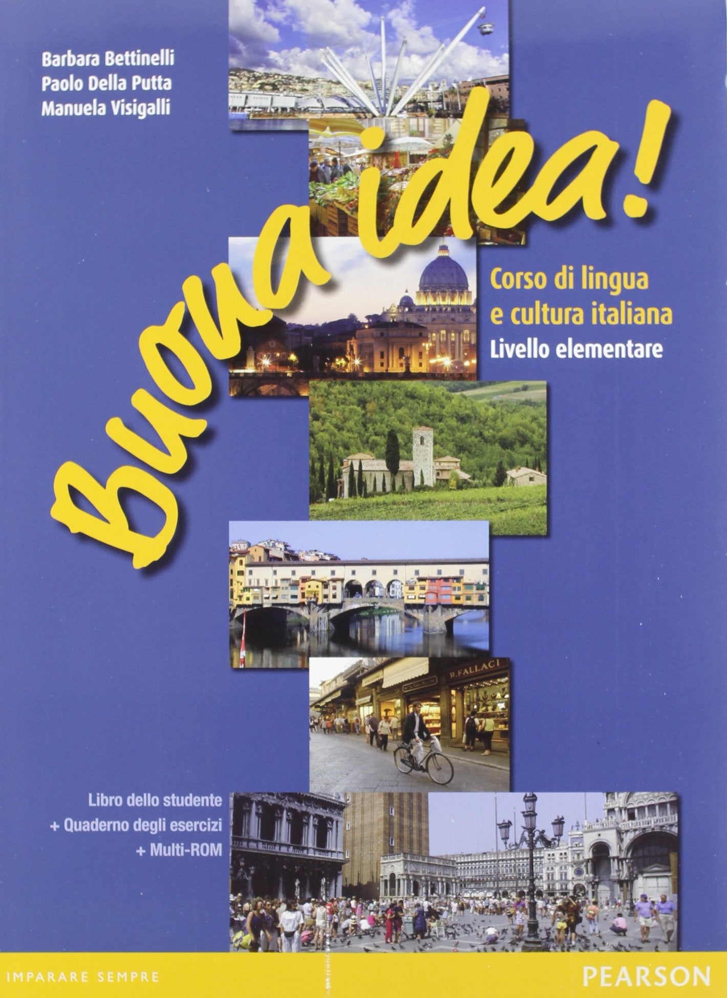 Buona Idea! Corso di lingua e cultura italiana: Buona Idea! Corso di lingua e cu book