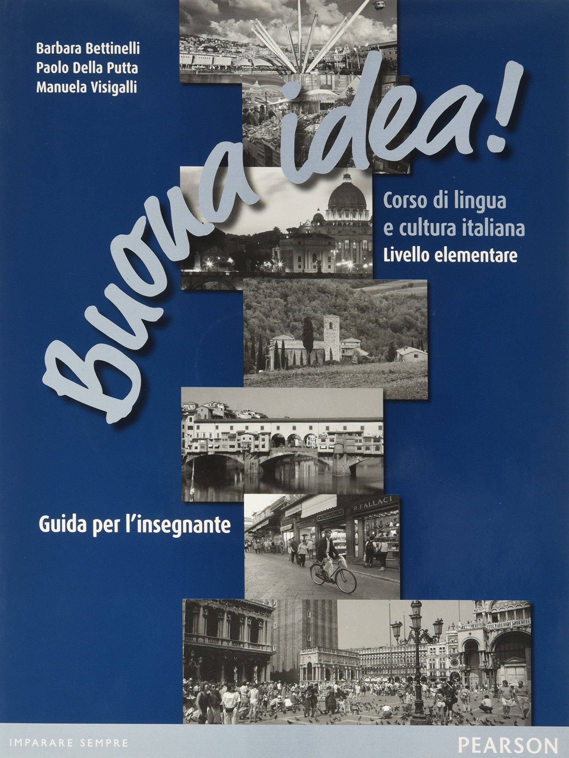 Buona Idea! Corso di lingua e cultura italiana: Buona idea! (livello elementare) book
